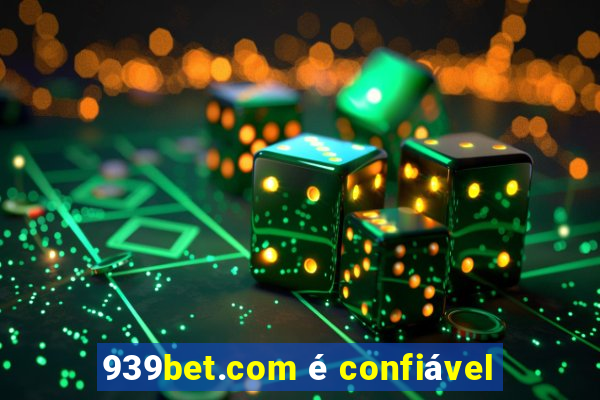 939bet.com é confiável